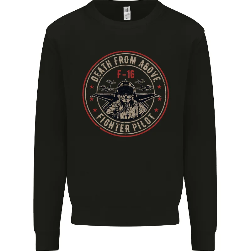 Savings Alert Death From Above F-16 Fighter Pilot RAF Mens Sweatshirt Jumper