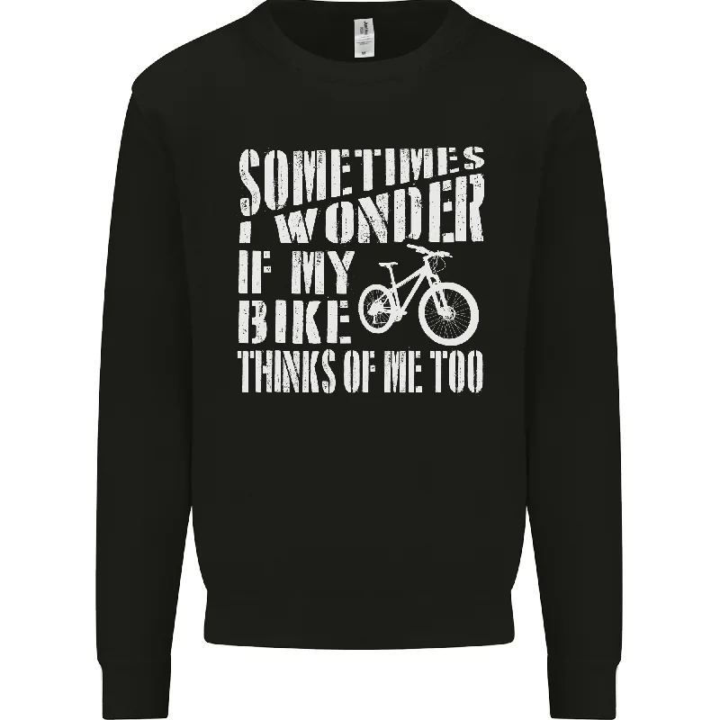 Limited Time Offer Cycling I Wonder If My Bike Bicycle Cyclist Mens Sweatshirt Jumper
