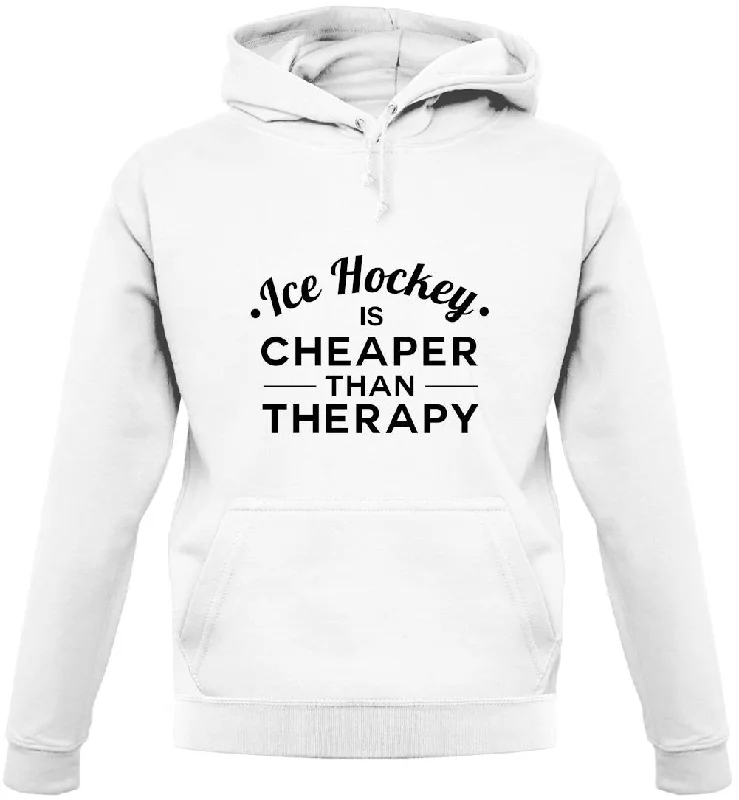 warm pullover hoodieIce Hockey Is Cheaper Than Therapy Unisex Hoodie