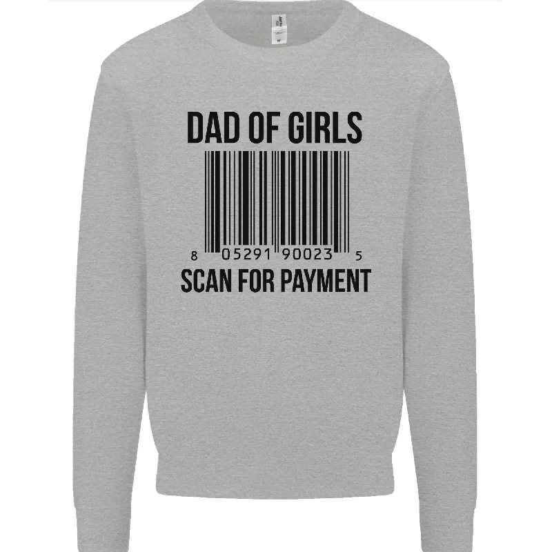 Limited Time Offer Dad of Girls Scan For Payment Fathers Day Mens Sweatshirt Jumper