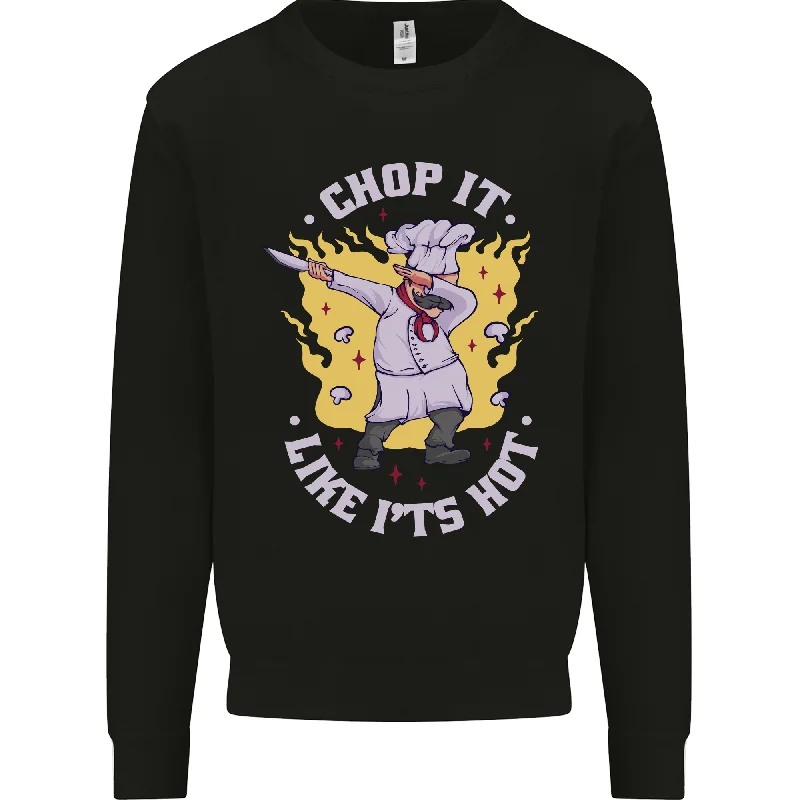 Price Drop Alert Chop It Like Its Hot Funny Chef Cook BBQ Mens Sweatshirt Jumper