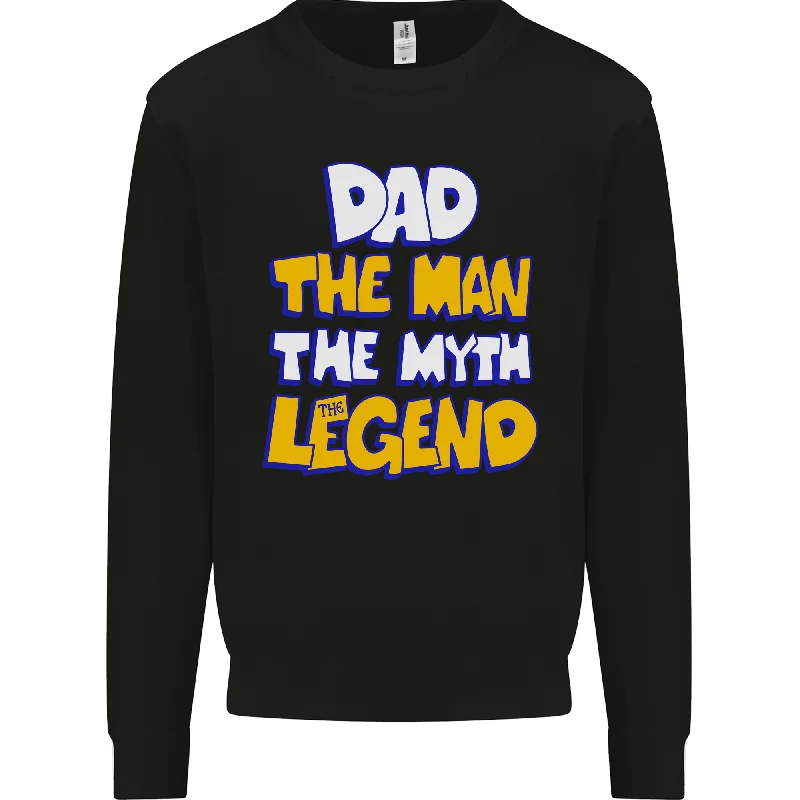 Deal of the Day Dad the Man the Myth the Legend Fathers Day Mens Sweatshirt Jumper