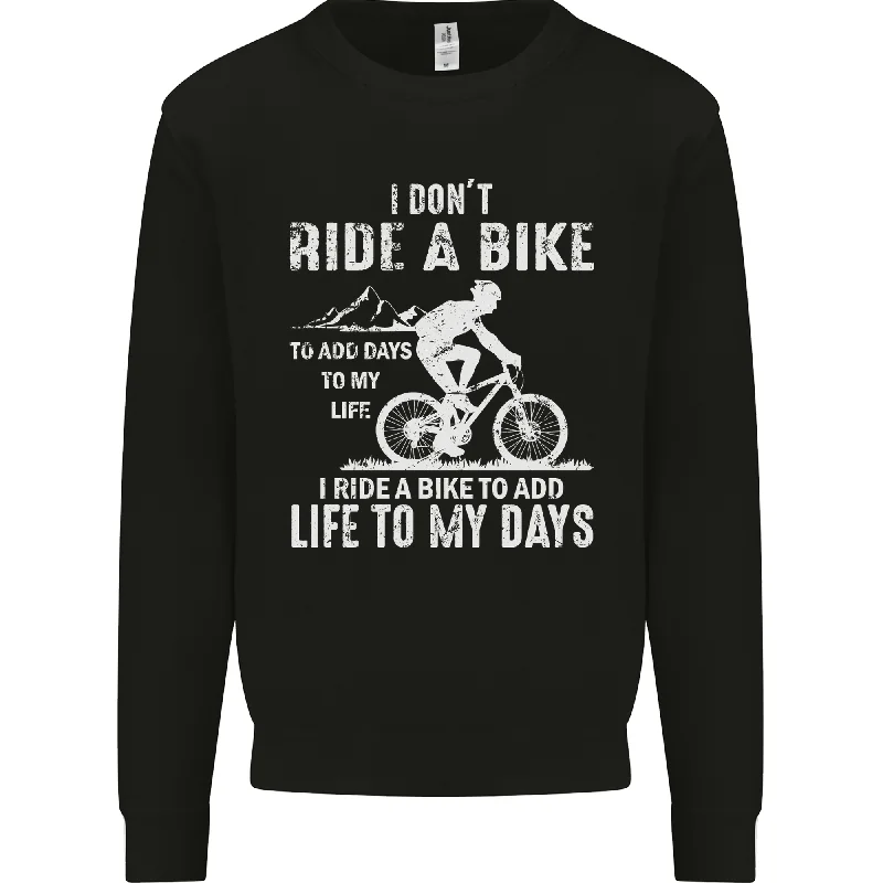 Special Offer Cycling Life To Days Funny Cyclist Bicycle Mens Sweatshirt Jumper